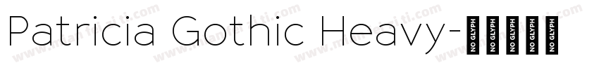 Patricia Gothic Heavy字体转换